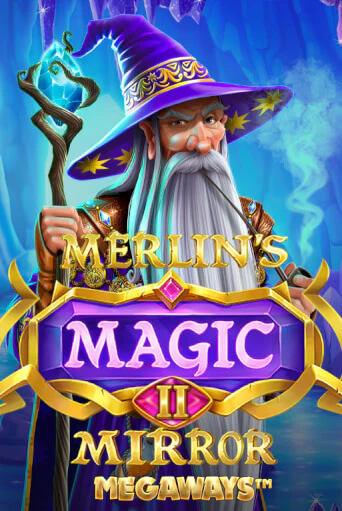 Играть в слот Merlin's Magic Mirror Megaways бесплатно онлайн | Азино Три Топора