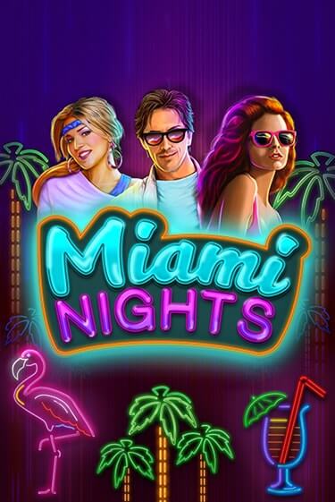 Играть в слот Miami Nights бесплатно онлайн | Азино Три Топора