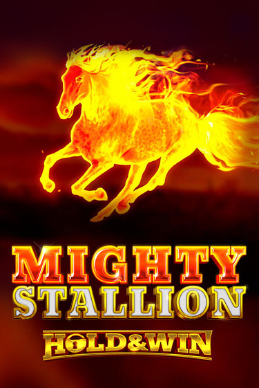 Играть в слот Mighty Stallion: Hold & Win бесплатно онлайн | Азино Три Топора