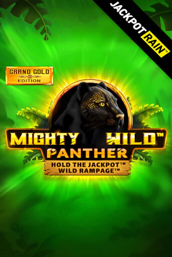 Играть в слот Mighty Wild: Panther Grand Gold Edition JackpotRain бесплатно онлайн | Азино Три Топора