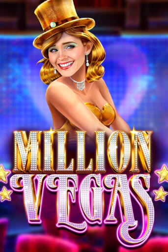 Играть в слот Million Vegas бесплатно онлайн | Азино Три Топора