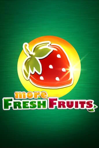Играть в слот More Fresh Fruits бесплатно онлайн | Азино Три Топора