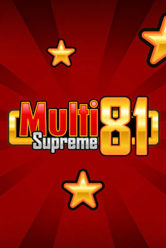 Играть в слот Multi Supreme 81 бесплатно онлайн | Азино Три Топора
