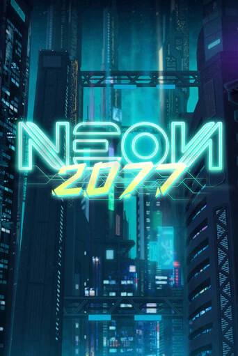 Играть в слот Neon 2077 бесплатно онлайн | Азино Три Топора