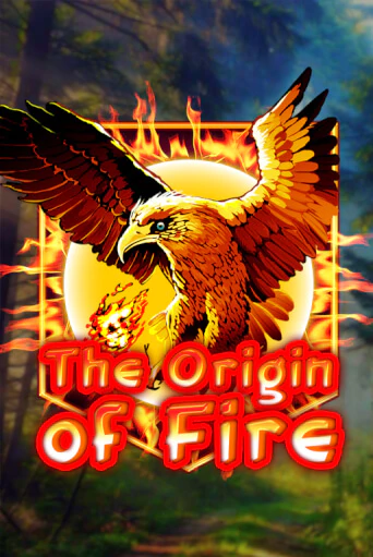 Играть в слот Origin Of Fire бесплатно онлайн | Азино Три Топора