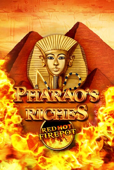 Играть в слот Pharaos Riches Red Hot Firepot бесплатно онлайн | Азино Три Топора