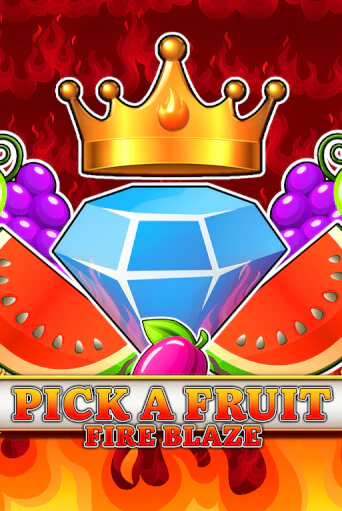 Играть в слот Pick a Fruit - Fire Blaze бесплатно онлайн | Азино Три Топора