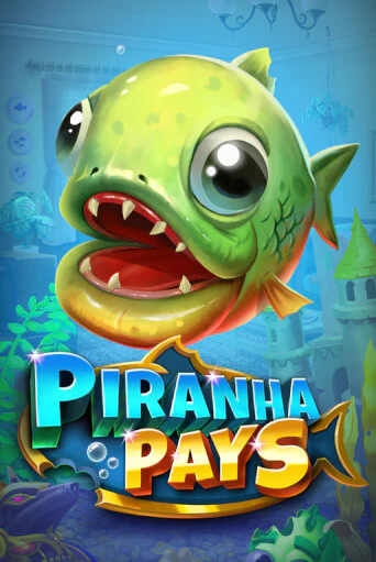 Играть в слот Piranha Pays бесплатно онлайн | Азино Три Топора