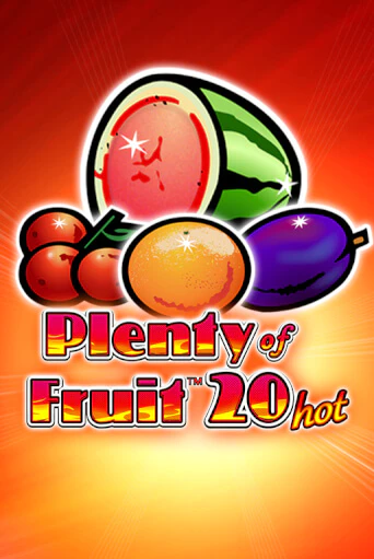 Играть в слот Plenty of Fruit 20 Hot бесплатно онлайн | Азино Три Топора