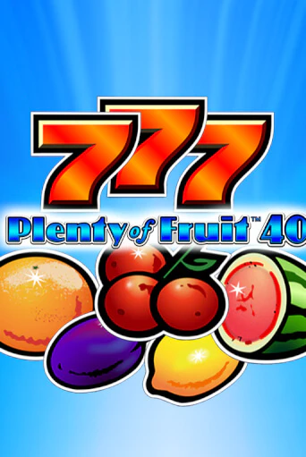 Играть в слот Plenty of Fruit 40 бесплатно онлайн | Азино Три Топора