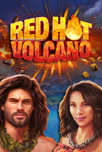 Играть в слот Red Hot Volcano бесплатно онлайн | Азино Три Топора