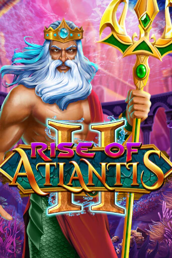 Играть в слот Rise of Atlantis 2 бесплатно онлайн | Азино Три Топора