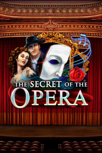 Играть в слот The Secret of the Opera бесплатно онлайн | Азино Три Топора