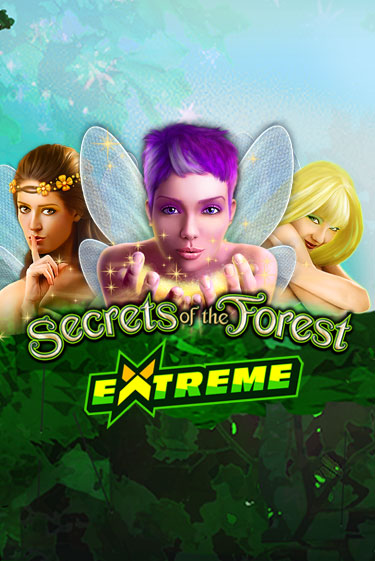 Играть в слот Secrets of the Forest Extreme бесплатно онлайн | Азино Три Топора