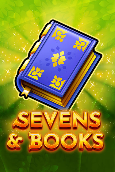 Играть в слот Sevens & Books бесплатно онлайн | Азино Три Топора