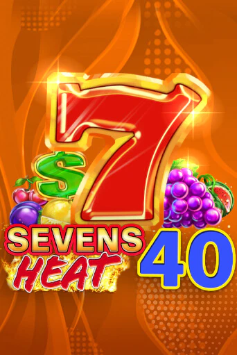 Играть в слот Sevens Heat 40 бесплатно онлайн | Азино Три Топора