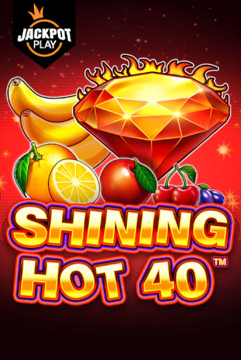 Играть в слот Shining Hot 40 Jackpot Play бесплатно онлайн | Азино Три Топора
