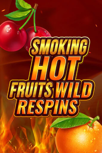 Играть в слот Smoking Hot Fruit Wild Respin бесплатно онлайн | Азино Три Топора