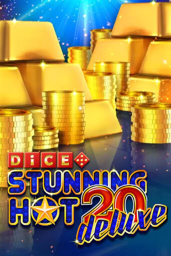 Играть в слот Stunning Hot 20 Deluxe Dice бесплатно онлайн | Азино Три Топора
