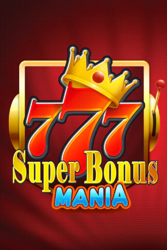 Играть в слот Super Bonus Mania бесплатно онлайн | Азино Три Топора