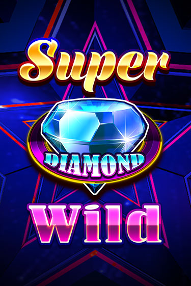 Играть в слот Super Diamond Wild бесплатно онлайн | Азино Три Топора