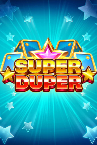 Играть в слот Super Duper бесплатно онлайн | Азино Три Топора