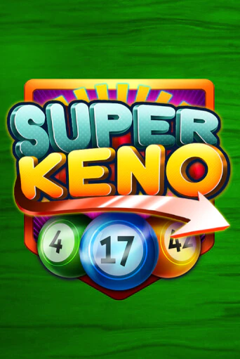 Играть в слот Super Keno бесплатно онлайн | Азино Три Топора