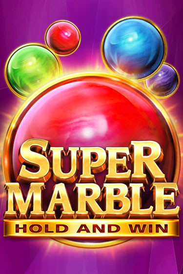 Играть в слот Super Marble: Hold and Win бесплатно онлайн | Азино Три Топора