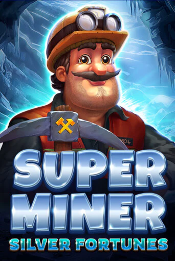Играть в слот Super Miner - Silver Fortunes бесплатно онлайн | Азино Три Топора