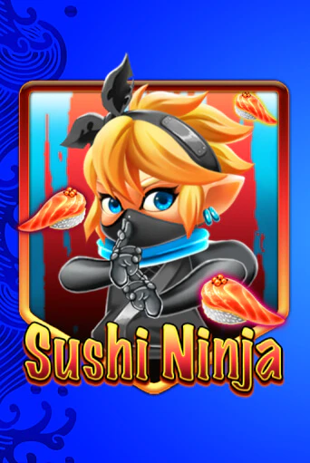 Играть в слот Sushi Ninja бесплатно онлайн | Азино Три Топора