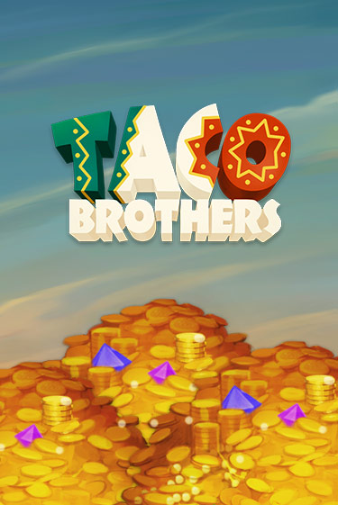 Играть в слот Taco Brothers бесплатно онлайн | Азино Три Топора