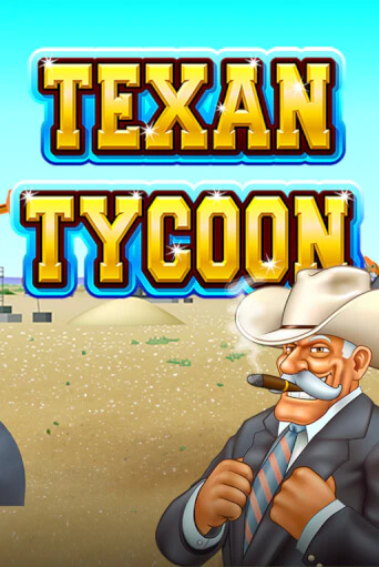 Играть в слот Texan Tycoon бесплатно онлайн | Азино Три Топора