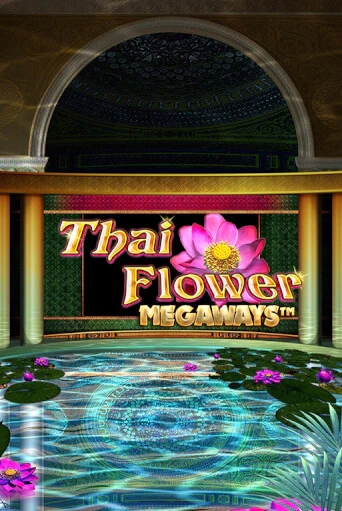 Играть в слот Thai Flower Megaways™ бесплатно онлайн | Азино Три Топора