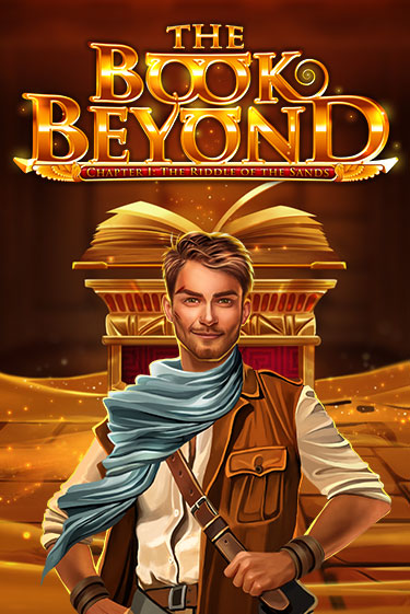 Играть в слот The Book Beyond – Chapter 1: The Riddle of the Sands бесплатно онлайн | Азино Три Топора