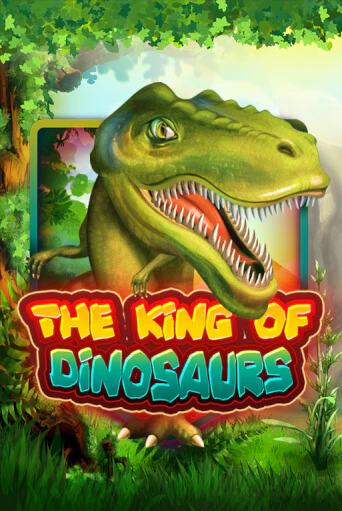 Играть в слот The King of Dinosaurs бесплатно онлайн | Азино Три Топора