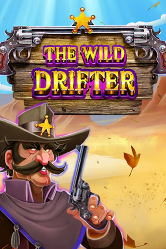 Играть в слот The Wild Drifter бесплатно онлайн | Азино Три Топора