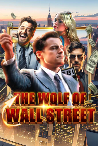 Играть в слот The Wolf of Wall Street бесплатно онлайн | Азино Три Топора
