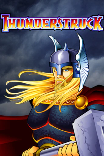 Играть в слот Thunderstruck бесплатно онлайн | Азино Три Топора