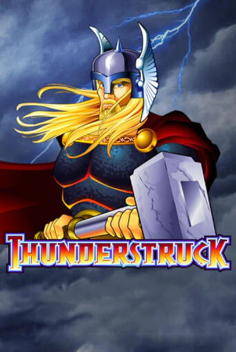 Играть в слот Thunderstruck бесплатно онлайн | Азино Три Топора