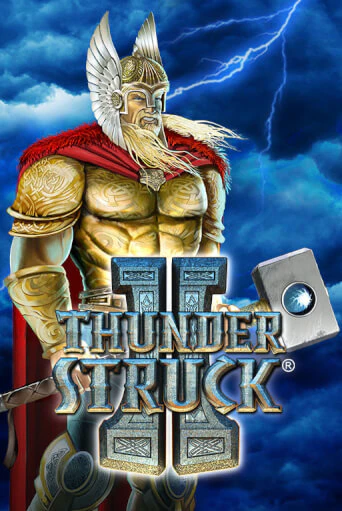 Играть в слот Thunderstruck II бесплатно онлайн | Азино Три Топора