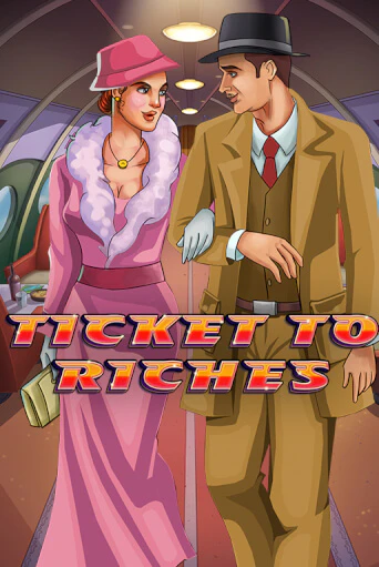 Играть в слот Ticket to Riches бесплатно онлайн | Азино Три Топора