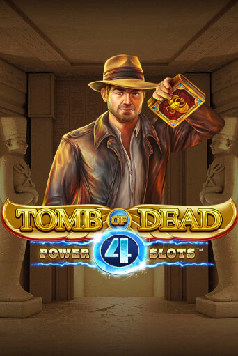 Играть в слот Tomb of Dead: Power 4 slots бесплатно онлайн | Азино Три Топора