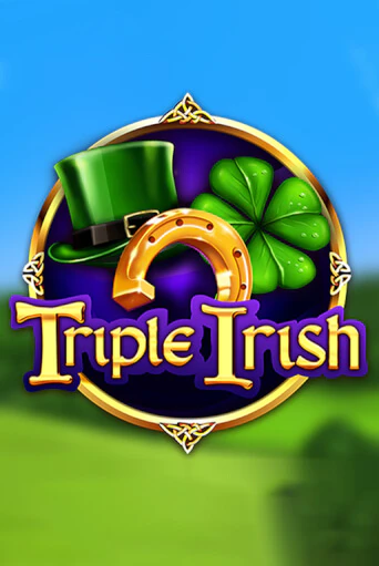 Играть в слот Triple Irish бесплатно онлайн | Азино Три Топора