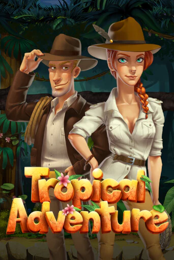 Играть в слот Tropical Adventure бесплатно онлайн | Азино Три Топора