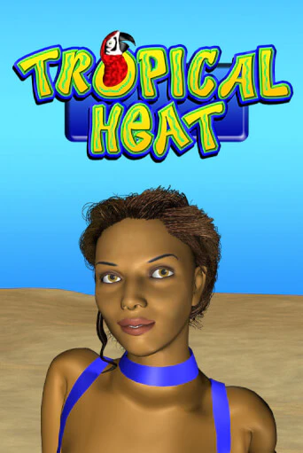 Играть в слот Tropical Heat бесплатно онлайн | Азино Три Топора