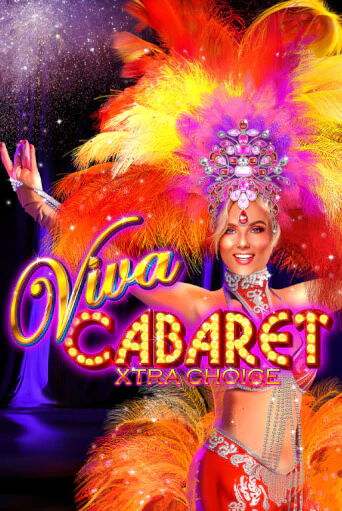 Играть в слот Viva Cabaret - Xtra Choice бесплатно онлайн | Азино Три Топора