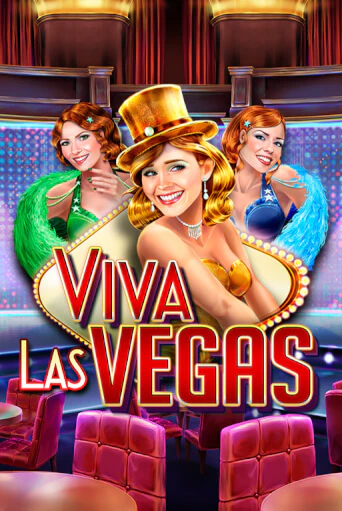 Играть в слот Viva Las Vegas бесплатно онлайн | Азино Три Топора