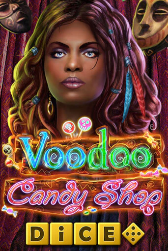 Играть в слот Voodoo Candy Shop Dice бесплатно онлайн | Азино Три Топора