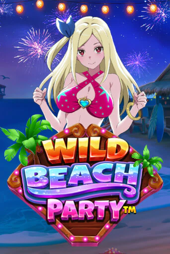 Играть в слот Wild Beach Party™ бесплатно онлайн | Азино Три Топора