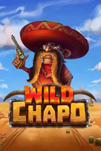Играть в слот Wild Chapo бесплатно онлайн | Азино Три Топора